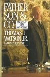 Thomas J. Watson, Peter Petre - Father, Son & Co.