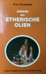 N.v.t., Erna Droesbeke - Werken met etherishe olien