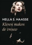 Hella S. Haasse - Kleren maken de vrouw / Grote letter bibliotheek. Alpha / 217