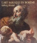 BLAZICEK Oldrich J. - L'art baroque en Bohême