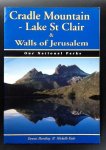 Michelle Dale (tekst)     Dennis Harding (photography) - Cradle Mountain - Lake St Clair & Walls of Jerusalem   (Our National Parks)