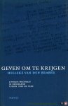 BRABER, Helleke van den - Geven om te krijgen. Literair mecenaat in Nederland tussen 1900 en 1940