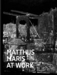 MARIS (M) -  Reynaerts, Jenny & Erma Hermens, Laura Raven & Suzanne Veldink: - Matthijs Maris at Work.