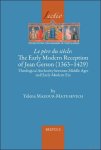Yelena Mazour-Matusevich - p re du si cle: The Early Modern Reception of Jean Gerson (1363-1429). Theological Authority between Middle Ages and Early Modern Era