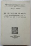 Chenerie, Marie-Luce - Le Chevalier Errant: Dans Les Romans Arthuriens En Vers Des XIIe et XIIIe Siecles