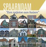 Balm , Peter . & vele anderen . [ ISBN 9789081417716 ] 3517 - Spaarndam een Ratjetoe aan Huizen . ( Vierhonderd jaar bebouwing op en bij de dam in het Spaarne . ) In dit boek wordt, voor zover te achterhalen is, van ieder huis of huizenblok in Spaarndam ( oost en west ) de geschiedenis beschreven. -