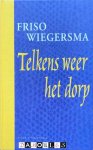 Friso Wiegersma - Telkens weer het dorp. Incl cd's