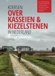 Martijn Sargentini - Koersen over kasseien & kiezelstenen in Nederland