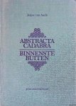 Aarle, Jasper van & Florette Dijkstra - AbstractaCadabra/BinnensteBuiten: boekwerk in wording Aarle, Jasper van & Florette Dijkstra - AbstractaCadabra/BinnensteBuiten: boekwerk in wording