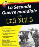 Robert Belot 204774,  Klaus-Peter Sick - La Seconde Guerre mondiale pour les nuls