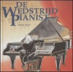 Suèr, Henk - De wedstrijd pianist