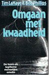 LaHaye, Tim / Phillips, Bob - Omgaan met kwaadheid. De toorn als legitieme menselijke emotie