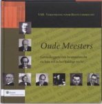 Peters, J.A.F. (ed.) - Oude Meesters : grondleggers van bestuursrecht en hun rol in het huidige recht.