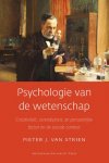 Pieter van Strien 237618 - Psychologie van de wetenschap: creativiteit, serendipiteit, de persoonlijke factor en de sociale context