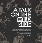 Roy Carr - A Talk on the Wild Side [+ 4 CD's] The interviews: John Lennon, Mick Jagger, Keith Moon, Phil Spector, Keith Richards, Cat Stevens, John Entwistle, John Bonham, Pete Townshend, Paul McCartney