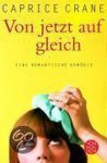 Caprice Crane - Von jetzt auf gleich