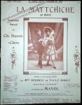 Borel-Clerc, Ch.: - La mattchiche. Spanischer Marsch. Chantée par Mayol
