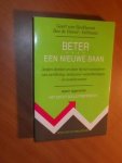 Beckhoven, G. van - Beter naar een nieuwe baan. Anders denken en doen bij het veranderen van werkkring, midcareer-ontwikkelingen en outplacement
