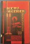 CASPARIE, W.R. / H. Lampe / J.B.H. Westerman. - Hoe wij groeiden. Gedenkboek 1882-1932.