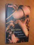 Echlin, Kim - Dagmars dochter. Roman over drie generaties vrouwen