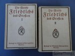 Ritter, Albert / Friedrich der Grosse - Die Werke Friedrichs des Grossen für die Gegenwart herausgegeben und übertragen von Albert Ritter. Mit Bildern von Ad.v.Menzel. Erster und Zweiter Band.