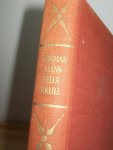 Mann, Thomas - Bekenntnisse des Hochstaplers Felix Krull