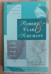 Schumann, Robert; Schumann, Clara & Gerd Nauhaus (edited by) - Marriage Diaries of Robert & Clara Schumann - From Their Wedding Day Through the Russia Trip