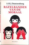 Dautzenberg, A.H.J - Rafelranden van de moraal