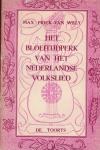 Wely, Max Prick van - Het bloeitijdperk van het nederlandse volkslied