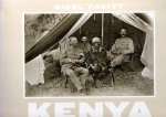 PAVITT, Nigel - Kenya - A Country in the Making 1880-1940.