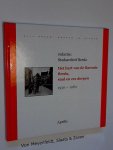 Stadsarchief Breda - Het hart van de Baronie Breda, stad en zes dorpen 1930 - 1980