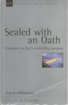 Williamson, Paul R. - Sealed with an Oath. Covenant in God's Unfolding Purpose