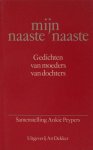 Peypers, Ankie (samenstelling). - Mijn naaste naaste. Gedichten van moeders en van dochters.