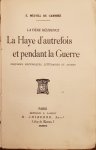 MELVILL DE CARNBEE, E. - La Haye d'autrefois et pendant la Guerre (La fière résidence); esquisses historiques littéraires et autres