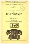 République Démocratique du Congo - Indicateur Officiel des Téléphones. Volume I: Secteurs Léopoldville et Equateur [CONGO BELGE]