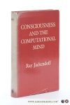 Jackendoff, Ray. - Consciousness and the Computational Mind. Jackendoff, Ray. - Consciousness and the Computational Mind.