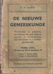 Dubois, O. - De nieuwe geneeskunde. Theoretische en praktische behandeling van gebruikelijke genees- en artsenijkunde gezondheidsleer en wettelijke geneeskunde