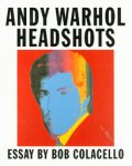 Warhol, Andy. - Andy Warhol headshots : drawings and paintings