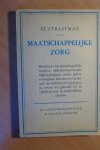Straatman, St. - Maatschappelijk zorg