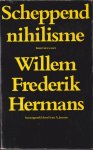 Hermans, Willem Frederik - Scheppend nihilisme : interviews met Willem Frederik Hermans / samengest. door Frans A. Janssen
