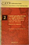Bas J. P. van Bavel, Erik Thoen - Land Productivity and Agro-systems in the North Sea Area