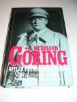 Paul, Wolfgang - Hermann Goring / Hitler Paladin or Puppet?