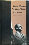 Robert Soucy, Ralph Soucie - French Fascism The Second Wave 1933-1939