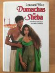 Leonard Christian Wise - Dumachas en Sheba / een liefdesverhaal uit het oude Jeruzalem