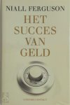 Niall Ferguson - Het Succes van geld een financiele geschiedenis van de wereld