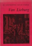 Lieburg, F.A. van - Lieburg, F.A. van-De geschiedenis van de familie Van Lieburg
