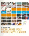  - Expertrapport Nederlandse sport naar Olympisch niveau -Een nadere uitwerking van het sportgedeelte van het Olympisch Plan 2028