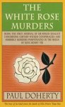 Michael Clynes, Michael Clynes - The White Rose Murders (Tudor Mysteries, Book 1)