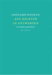 Nolens, Leonard - Een dichter in Antwerpen. En andere gedichten