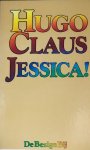 Claus, Hugo - Jessica!